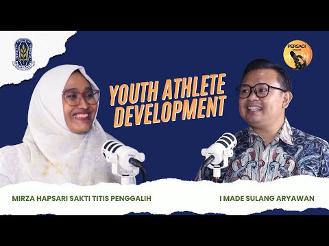 Youth Athlete Development | PERSAGI Provinsi Gorontalo PODCAST Eps. 13